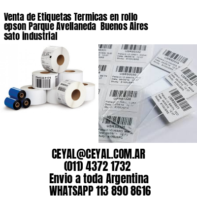 Venta de Etiquetas Termicas en rollo epson Parque Avellaneda  Buenos Aires sato industrial