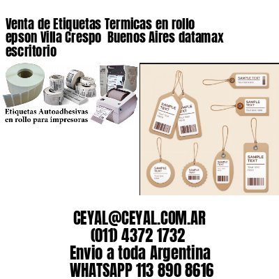 Venta de Etiquetas Termicas en rollo epson Villa Crespo  Buenos Aires datamax escritorio