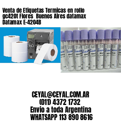 Venta de Etiquetas Termicas en rollo gc420t Flores  Buenos Aires datamax Datamax E-4204B