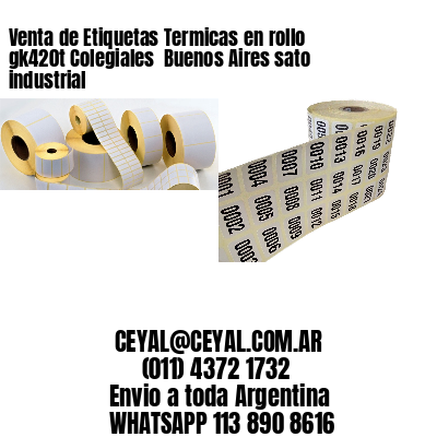 Venta de Etiquetas Termicas en rollo gk420t Colegiales  Buenos Aires sato industrial