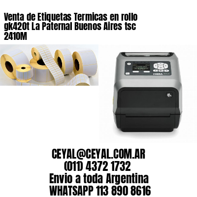 Venta de Etiquetas Termicas en rollo gk420t La Paternal Buenos Aires tsc 2410M