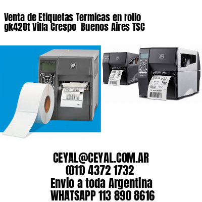 Venta de Etiquetas Termicas en rollo gk420t Villa Crespo  Buenos Aires TSC