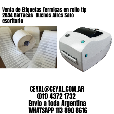 Venta de Etiquetas Termicas en rollo tlp 2844 Barracas  Buenos Aires Sato escritorio