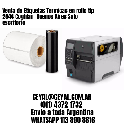 Venta de Etiquetas Termicas en rollo tlp 2844 Coghlan  Buenos Aires Sato escritorio