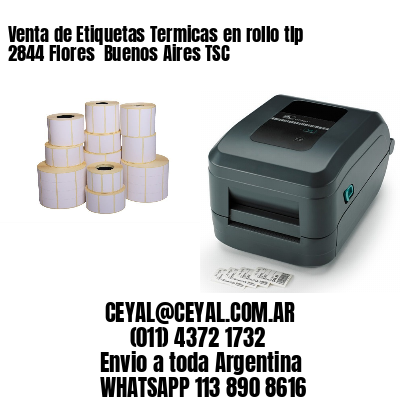 Venta de Etiquetas Termicas en rollo tlp 2844 Flores  Buenos Aires TSC