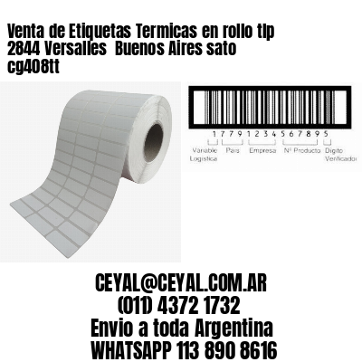 Venta de Etiquetas Termicas en rollo tlp 2844 Versalles  Buenos Aires sato cg408tt