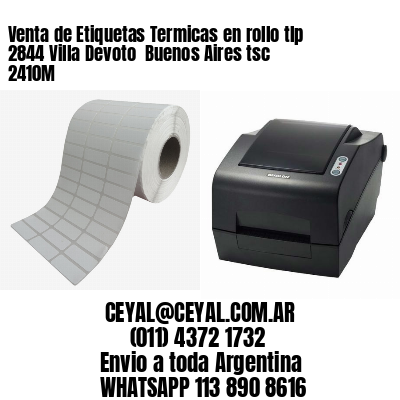 Venta de Etiquetas Termicas en rollo tlp 2844 Villa Devoto  Buenos Aires tsc 2410M