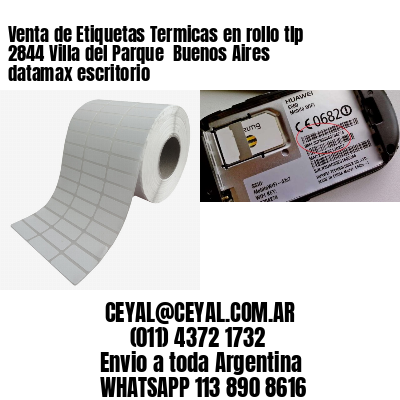 Venta de Etiquetas Termicas en rollo tlp 2844 Villa del Parque  Buenos Aires datamax escritorio