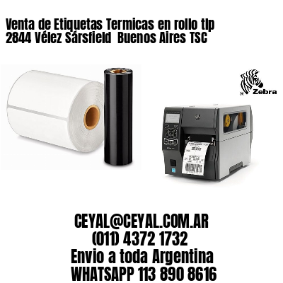 Venta de Etiquetas Termicas en rollo tlp 2844 Vélez Sársfield  Buenos Aires TSC