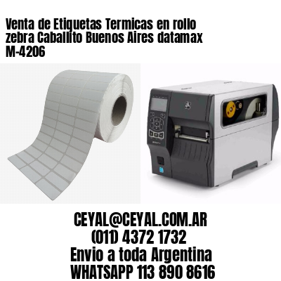 Venta de Etiquetas Termicas en rollo zebra Caballito Buenos Aires datamax  M-4206