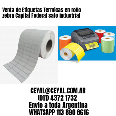 Venta de Etiquetas Termicas en rollo zebra Capital Federal sato industrial