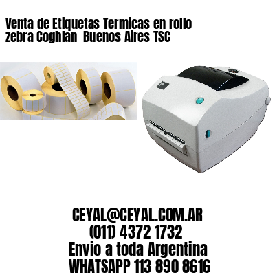 Venta de Etiquetas Termicas en rollo zebra Coghlan  Buenos Aires TSC