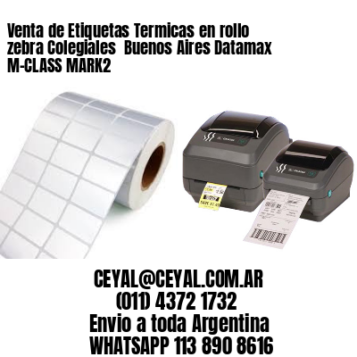 Venta de Etiquetas Termicas en rollo zebra Colegiales  Buenos Aires Datamax M-CLASS MARK2