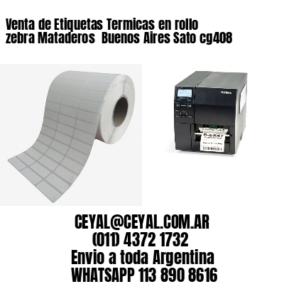Venta de Etiquetas Termicas en rollo zebra Mataderos  Buenos Aires Sato cg408