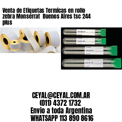 Venta de Etiquetas Termicas en rollo zebra Monserrat  Buenos Aires tsc 244 plus