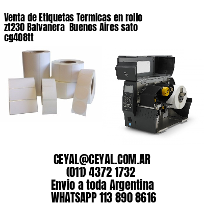 Venta de Etiquetas Termicas en rollo zt230 Balvanera  Buenos Aires sato cg408tt