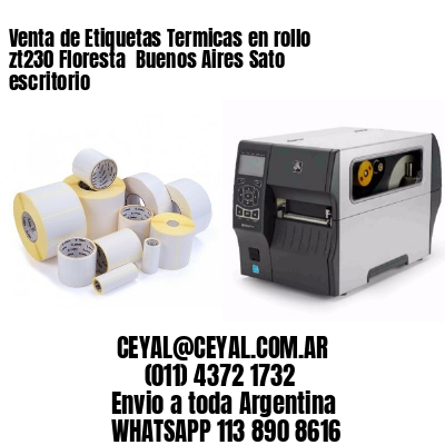 Venta de Etiquetas Termicas en rollo zt230 Floresta  Buenos Aires Sato escritorio