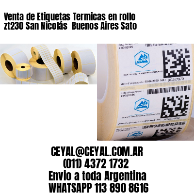 Venta de Etiquetas Termicas en rollo zt230 San Nicolás  Buenos Aires Sato