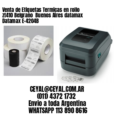 Venta de Etiquetas Termicas en rollo zt410 Belgrano  Buenos Aires datamax Datamax E-4204B