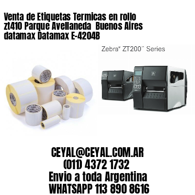 Venta de Etiquetas Termicas en rollo zt410 Parque Avellaneda  Buenos Aires datamax Datamax E-4204B