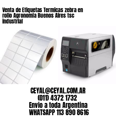 Venta de Etiquetas Termicas zebra en rollo Agronomia Buenos Aires tsc industrial