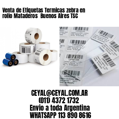 Venta de Etiquetas Termicas zebra en rollo Mataderos  Buenos Aires TSC