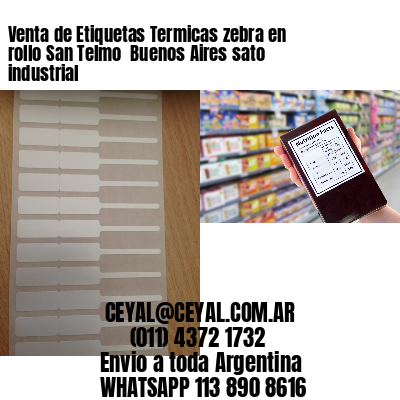 Venta de Etiquetas Termicas zebra en rollo San Telmo  Buenos Aires sato industrial