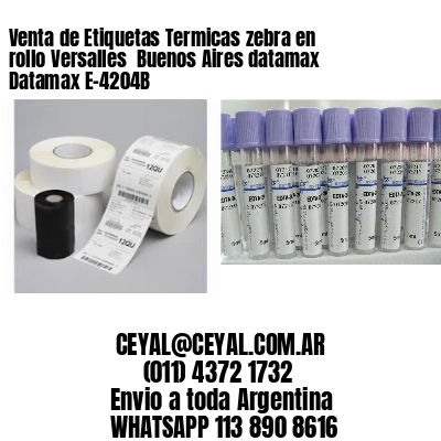 Venta de Etiquetas Termicas zebra en rollo Versalles  Buenos Aires datamax Datamax E-4204B