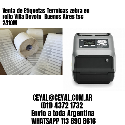 Venta de Etiquetas Termicas zebra en rollo Villa Devoto  Buenos Aires tsc 2410M