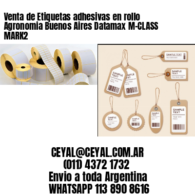 Venta de Etiquetas adhesivas en rollo Agronomia Buenos Aires Datamax M-CLASS MARK2