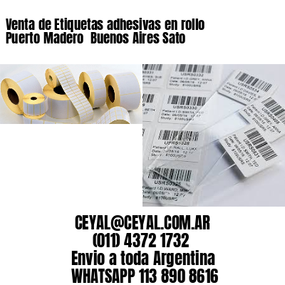 Venta de Etiquetas adhesivas en rollo Puerto Madero  Buenos Aires Sato