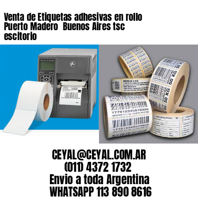 Venta de Etiquetas adhesivas en rollo Puerto Madero  Buenos Aires tsc escitorio