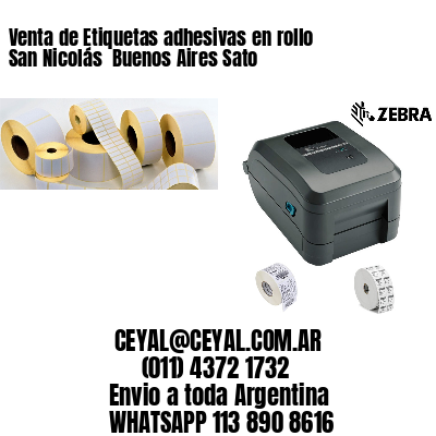 Venta de Etiquetas adhesivas en rollo San Nicolás  Buenos Aires Sato