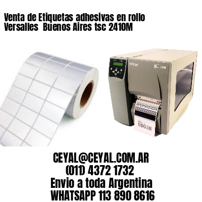 Venta de Etiquetas adhesivas en rollo Versalles  Buenos Aires tsc 2410M
