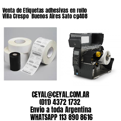 Venta de Etiquetas adhesivas en rollo Villa Crespo  Buenos Aires Sato cg408