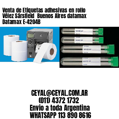 Venta de Etiquetas adhesivas en rollo Vélez Sársfield  Buenos Aires datamax Datamax E-4204B