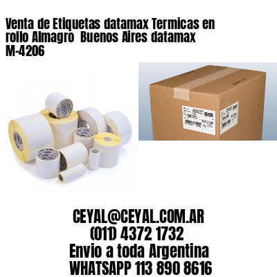 Venta de Etiquetas datamax Termicas en rollo Almagro  Buenos Aires datamax  M-4206