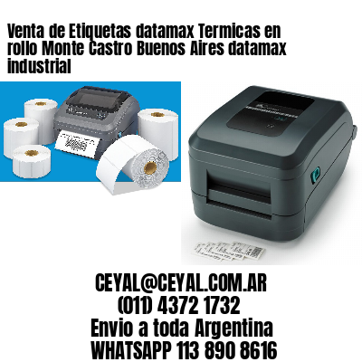 Venta de Etiquetas datamax Termicas en rollo Monte Castro Buenos Aires datamax industrial