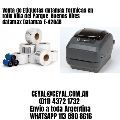 Venta de Etiquetas datamax Termicas en rollo Villa del Parque  Buenos Aires datamax Datamax E-4204B