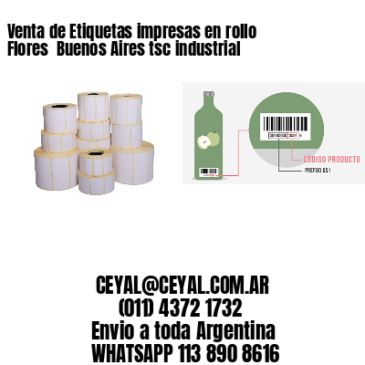 Venta de Etiquetas impresas en rollo Flores  Buenos Aires tsc industrial