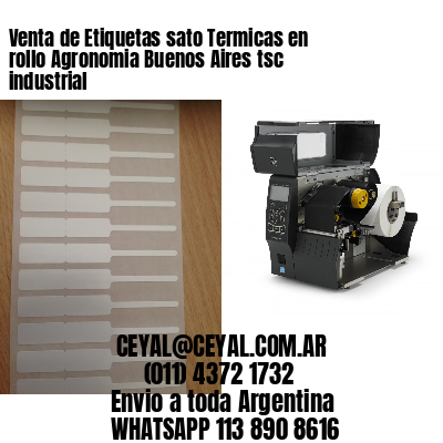 Venta de Etiquetas sato Termicas en rollo Agronomia Buenos Aires tsc industrial