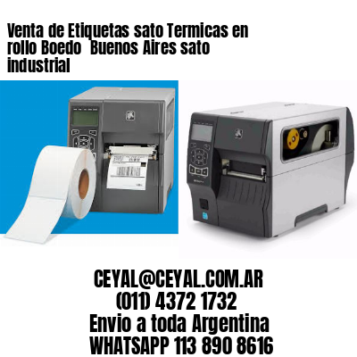 Venta de Etiquetas sato Termicas en rollo Boedo  Buenos Aires sato industrial