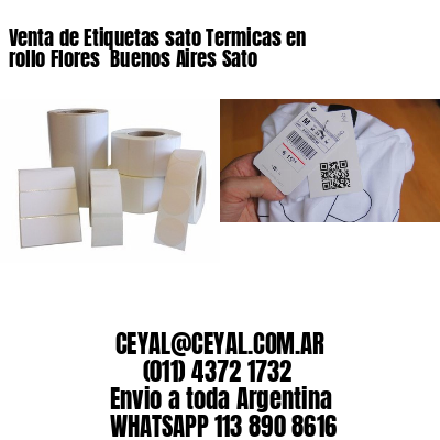 Venta de Etiquetas sato Termicas en rollo Flores  Buenos Aires Sato