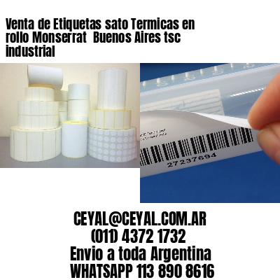 Venta de Etiquetas sato Termicas en rollo Monserrat  Buenos Aires tsc industrial