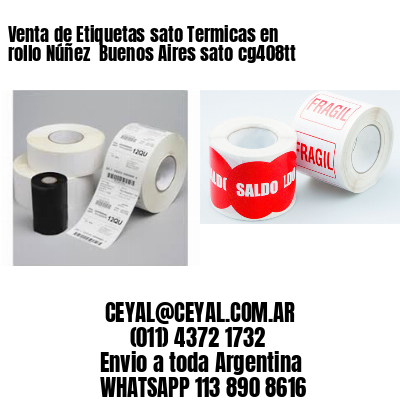 Venta de Etiquetas sato Termicas en rollo Núñez  Buenos Aires sato cg408tt
