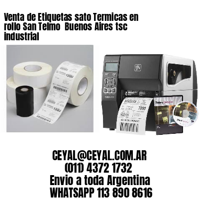 Venta de Etiquetas sato Termicas en rollo San Telmo  Buenos Aires tsc industrial