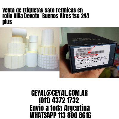 Venta de Etiquetas sato Termicas en rollo Villa Devoto  Buenos Aires tsc 244 plus