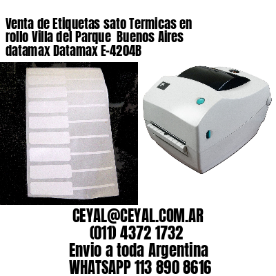 Venta de Etiquetas sato Termicas en rollo Villa del Parque  Buenos Aires datamax Datamax E-4204B