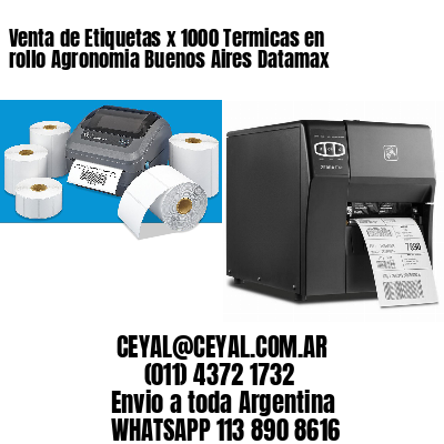 Venta de Etiquetas x 1000 Termicas en rollo Agronomia Buenos Aires Datamax