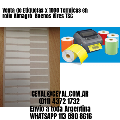 Venta de Etiquetas x 1000 Termicas en rollo Almagro  Buenos Aires TSC